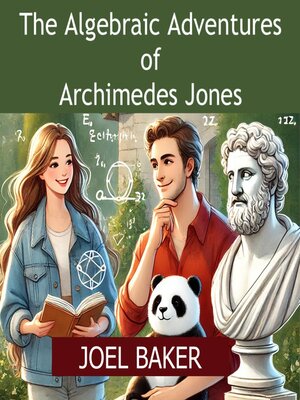cover image of The Algebraic Adventures of Archimedes Jones